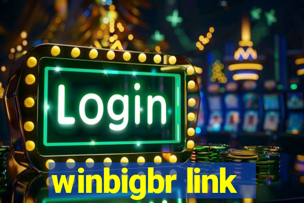 winbigbr link